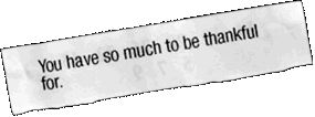 'You have so 
much to be thankful for.'